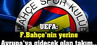 Fenerbahçe'nin yerine katılacak belli...