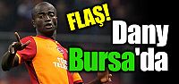 FLAŞ!! Dany Bursaspor'da!