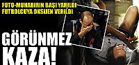 Futbolcu ve Foto muhabiri çarpıştı