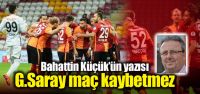 "Galatasaray maç kaybetmez"