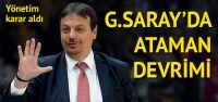 Galatasaray'da Ataman devrimi!