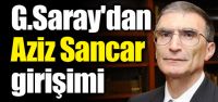 Galatasaray'dan Aziz Sancar girişimi