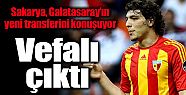 Galatasaray'ın yeni transferi vefalı çıktı