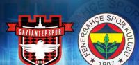 Gaziantep - Fenerbahçe maçı saat kaçta?