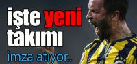 Gökhan Gönül'ün yeni takımı belli...