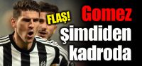 Gomez şimdiden kadroda!