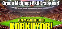 İtalyanlar Arena'dan korkuyor!