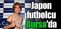 Japon futbolcu Bursaspor'da