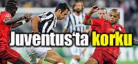 Juventus'ta korku!