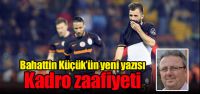 "Kadro zaafiyeti"