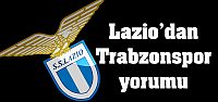 Lazio'dan Trabzonspor yorumu