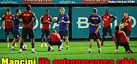 Mancini ilk antremanına çıktı
