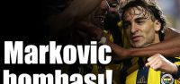 Markovic bombası!