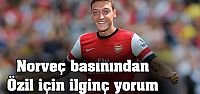 Norveç basınından Özil için ilginç...