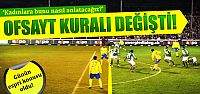 Ofsayt Kuralı Değişti ama kimse anlamadı