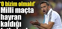 Pereira: "O bizim olmalı!"