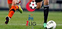 PTT 1. Lig fikstürü çekiliyor