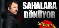 Sergen Yalçın sahalara geri dönüyor
