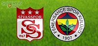 Sivasspor-F.Bahçe maçının saati değişti