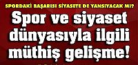 Spor ve siyaset dünyasıyla ilgili müthiş...
