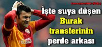 Suya düşen Burak transferinin perde arkası
