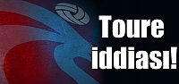 Trabzonspor Torue transferi için düğmeye...