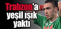 Trabzonspor'a yeşil ışık yaktı