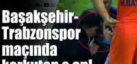 Trabzonsporlu futbolcu korkuttu!...