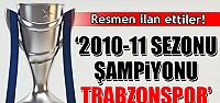 Trabzonspor'un şampiyonluğunu kabul ettiler