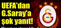 UEFA'dan G.Saray'a şok yanıt
