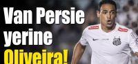 Van Persie'nin yerine Oliveira