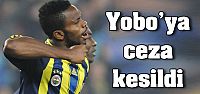 Yobo'ya ceza kesildi