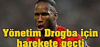 Yönetim Drogba için düğmeye bastı