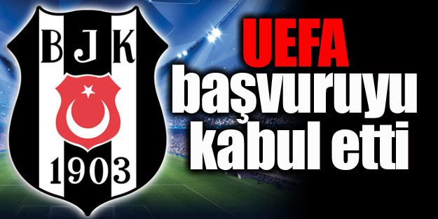 UEFA, başvuruyu kabul etti!
