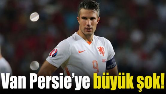 Van Persie'ye şok!