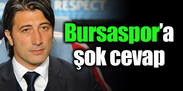 Yakın'dan Bursaspor'a şok cevap!